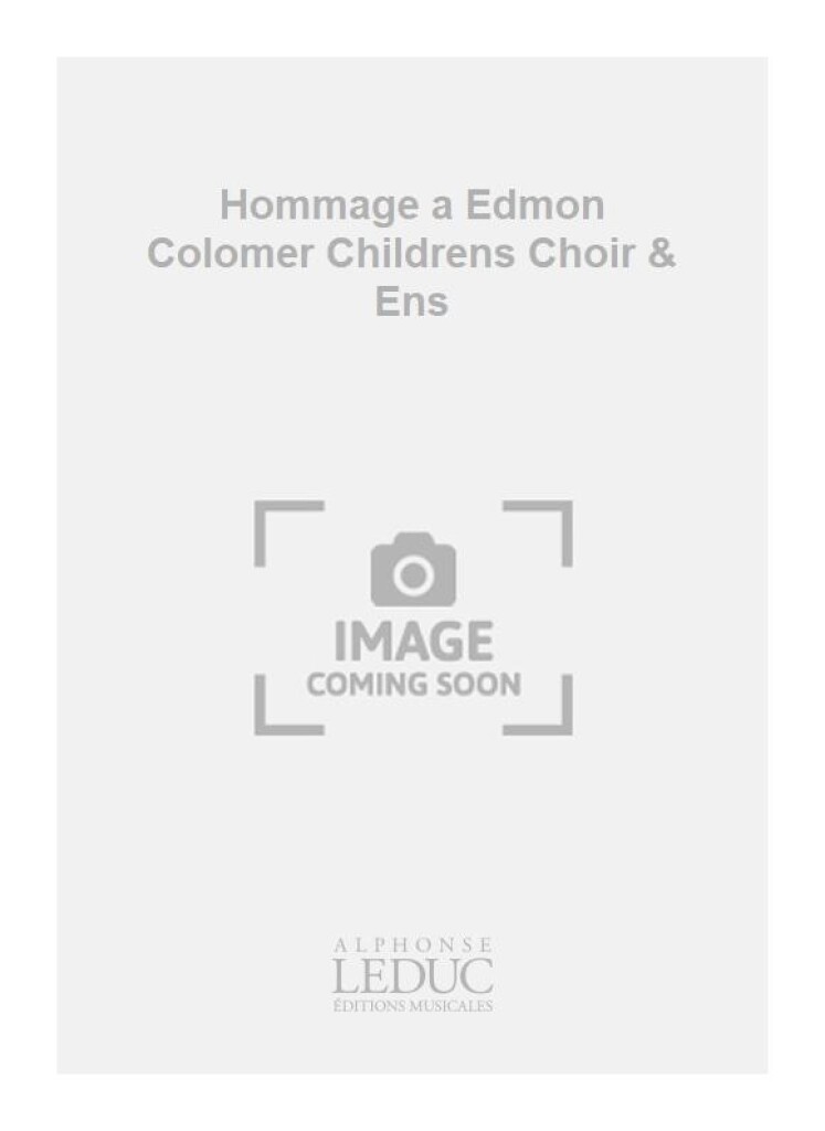 Hommage a Edmon Colomer Childrens Choir & Ens